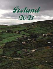 Cover of “Ireland 2021,” depicting the green countryside of the Iveragh Peninsula on Ring of Kerry, Republic of Ireland