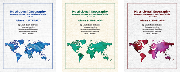 Book covers of the three-volume set of “Nutritional Geography: Representative Lectures and Presentations (1977-2018)” by Louis Evan Grivetti, showing a world map